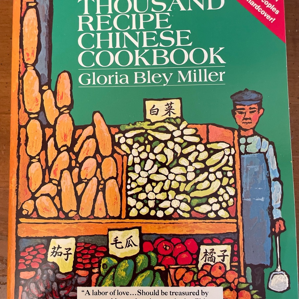Thousand Recipe Chinese Cookbook by Gloria Bley Miller